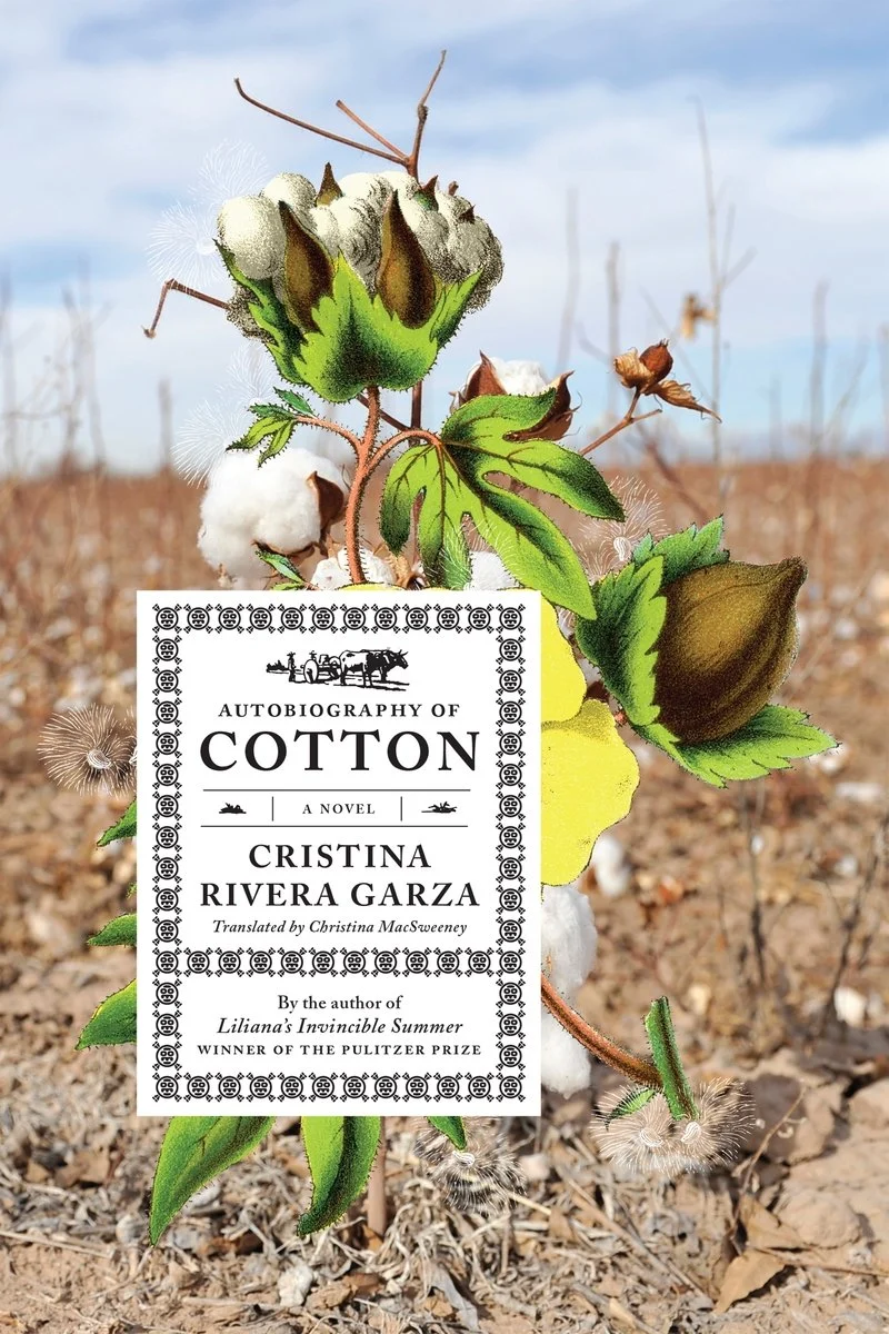 The Autobiography of Cotton Cristina Rivera Garza
